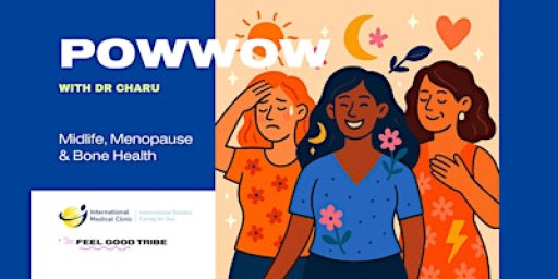 Midlife, Menopause & Bone Health  – with Dr Charu