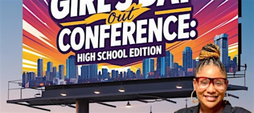 Girls Day Out Conference High School Edition