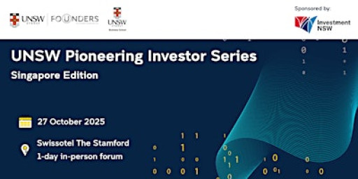 UNSW Pioneering Investor Series - Singapore Edition