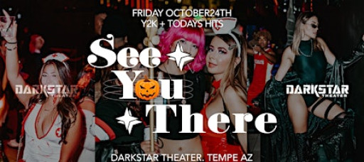Halloween Party: Y2K + Today's Hits  @ Darkstar Theater Tempe AZ