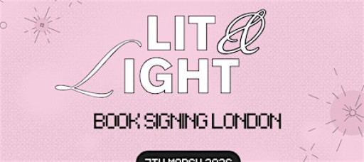 Lit & Light Book Signing Event London