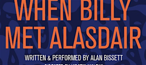 When Billy Met Alasdair