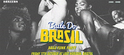 Baile Do Brazil - Brazilian Baile Funk Party (Bristol)