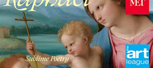 Raphael: Sublime Poetry - Day Trip to the MET, NYC