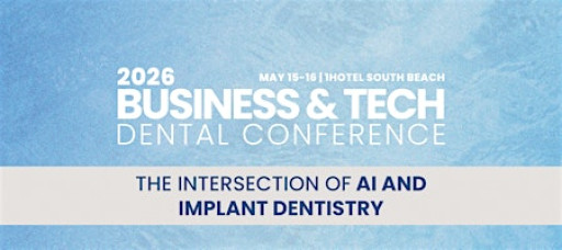 2026 Business & Tech Summit: Ai & Implant Dentistry