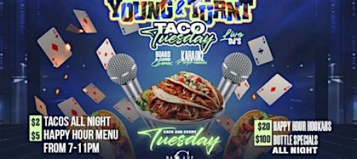 YOUNG & TURNT TACO TUESDAY