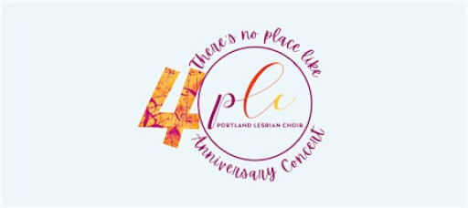 There’s No Place Like PLC - 40th Anniversary Concert