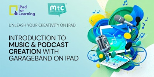 Introduction to Music & Podcast Creation with GarageBand on iPad