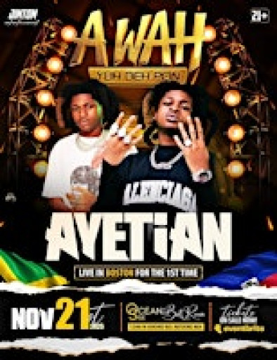 REGGAE & DANCEHALL ARTIST AYETIAN LIVE IN BOSTON