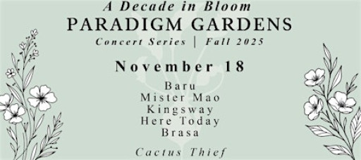 A Decade in Bloom: Paradigm Gardens Concert Series November 18th