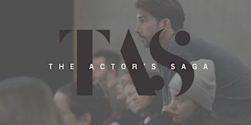 The Actor's Saga: Series 1 - Exclusive 10 week actor training