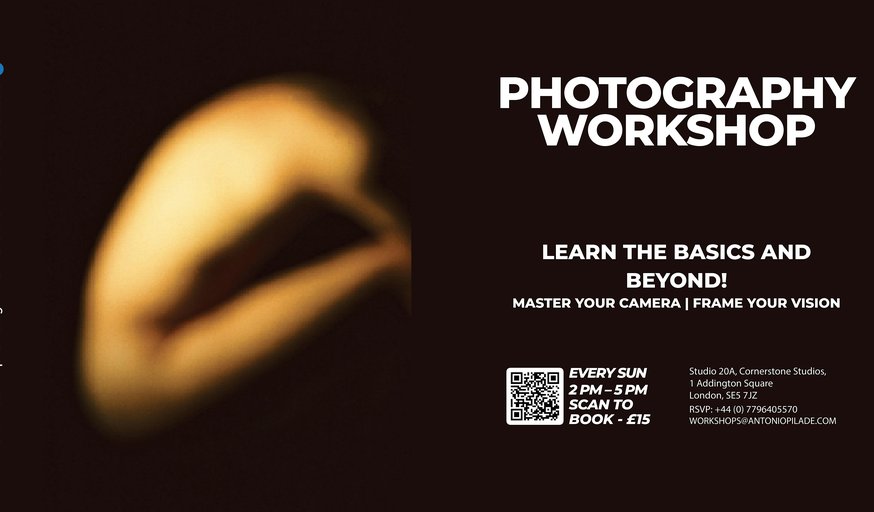 PHOTOGRAPHY WORKSHOP IN CAMBERWELL - EVERY SUNDAY FROM 2PM - 5PM - £15