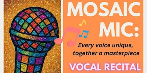 Mosaic Mic: Every voice unique, together a masterpiece