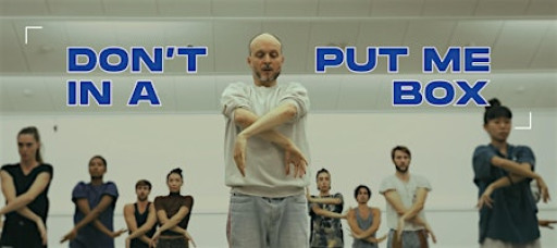 Don't Put Me in a Box | 2025 SF Dance Film Festival