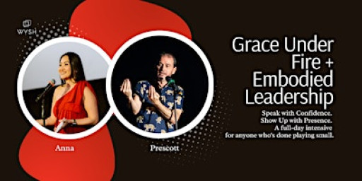 Grace Under Fire + Embodied Leadership - Oct 25 Full Day