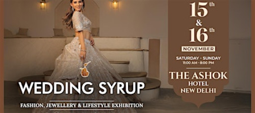 Wedding Syrup Exhibition at The Ashok Hotel, New Delhi