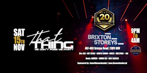ThatThing The 20th Anniversary 15th Nov 2025 Brixton  Storeys