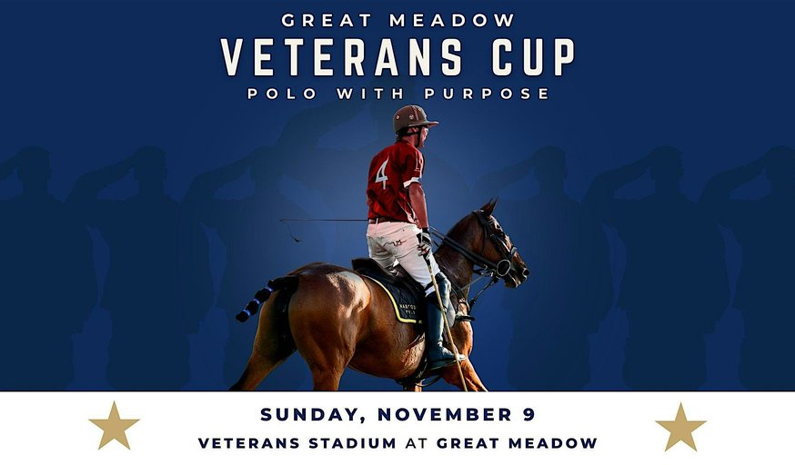 2nd Annual Great Meadow Veterans Cup: Polo with Purpose