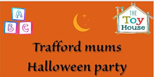 Trafford mums Halloween party