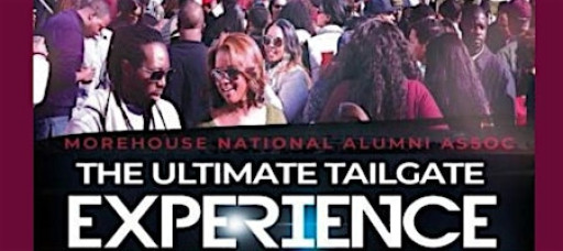 2025  Morehouse National Alumni Association - Ultimate Tailgate Experience