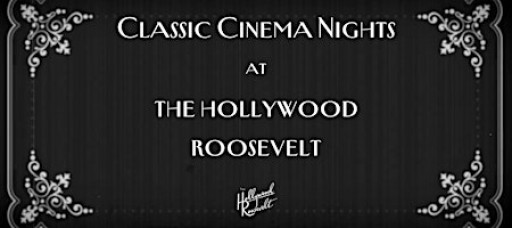 Classic Cinema Night at Cinegrill Theater