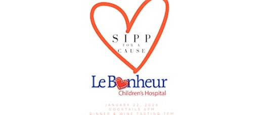Sipp for a Cause: Benefiting Le Bonheur Children's Hospital