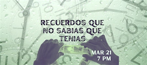 Readers Theater: Recuerdos Que No Sabias Que Tenias