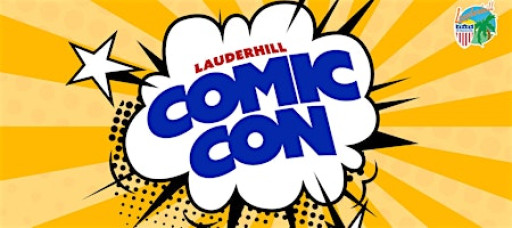 Lauderhill Comic Con 2026