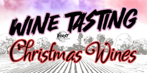 DECEMBER WINE TASTING : CHRISTMAS WINES