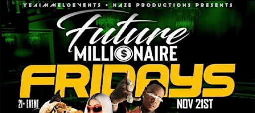 Future Millionaire Fridays - Classic Weekend Edition