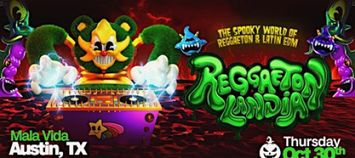 Reggaetonlandia Halloween Takeover Austin (21+)