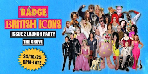 RADGE MAGAZINE ISSUE 2 LAUNCH BRITISH ICONS