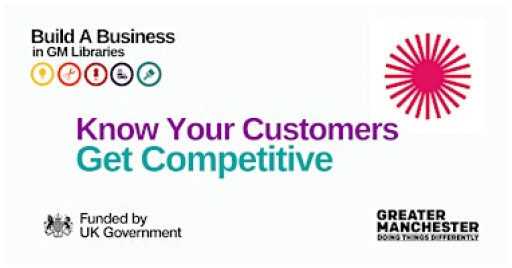 Build a Business: Know Your Customers, Get Competitive