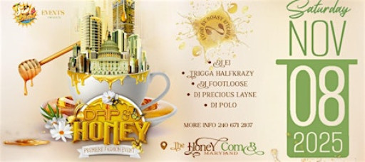 DRIP & HONEY " THE PREMIER FASHION EVENT "