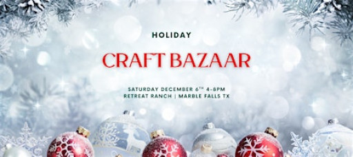 Holiday Craft Bazaar at Retreat Ranch