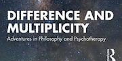 Manu Bazzano's Difference and Multiplicity/ Book Launch