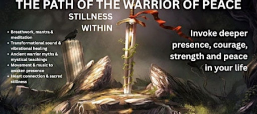 Stillness Within - The Path of the Warrior of Peace