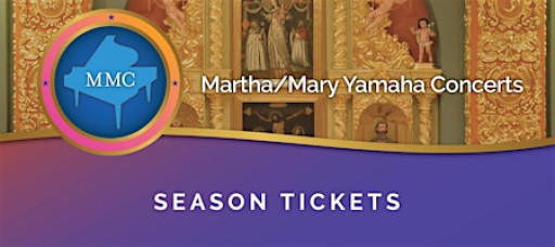 Martha/Mary Concerts 2025-2026 Season Ticket