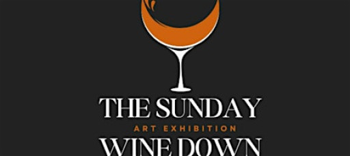 The Sunday Wine Down: A FAMU Homecoming Art Exhibition