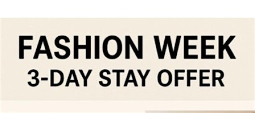 FASHION WEEK STAY