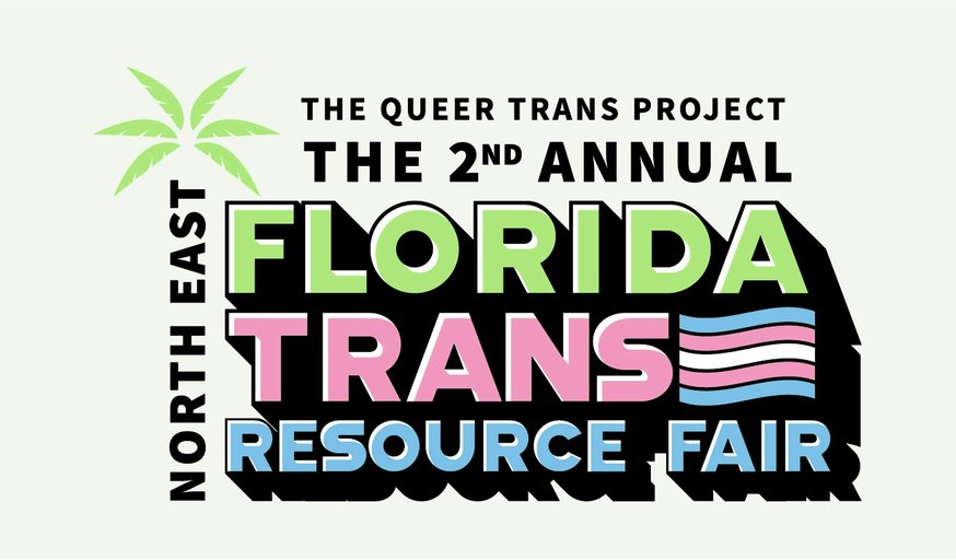 The 2nd Annual North East Florida Trans Resource Fair