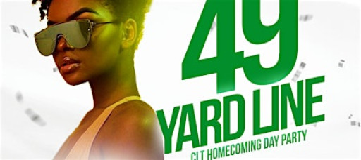 49 YARD LINE - CLT HOMECOMING DAY PARTY