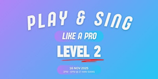 [LEVEL 2] Play and Sing Like a Pro with a Smart Guitar - 16 Nov 2025