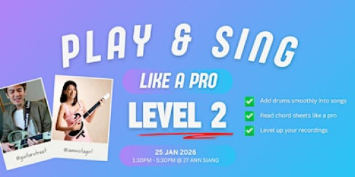 [LEVEL 2] Play and Sing Like a Pro with a Smart Guitar - 25 Jan 2026