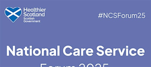 National Care Service (NCS) Forum 2025