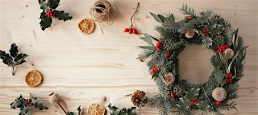 Holiday Wreath Making Workshop