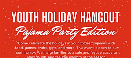 Youth Oasis Youth Holiday Hangout: Pajama Party Edition