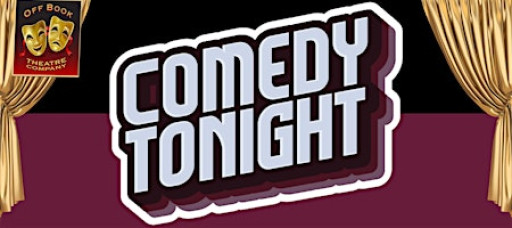 Theatre in a Week: Comedy Tonight presented by Off Book Theatre