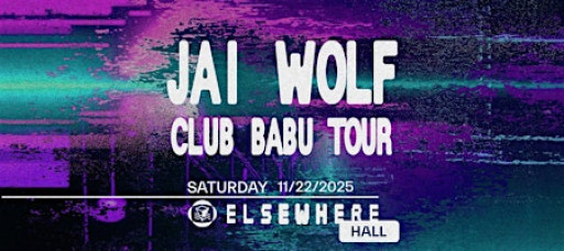 club babu tour:  Jai Wolf (DJ Set)