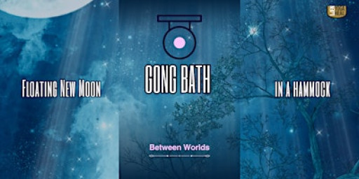 Floating New Moon GONG BATH in a hammock – Between Worlds